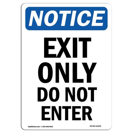 SIGNMISSION OSHA Sign, 24" H, 18" W, Rigid Plastic, Exit Only Do Not Enter Sign, Portrait, 1824-V-12224 OS-NS-P-1824-V-12224
